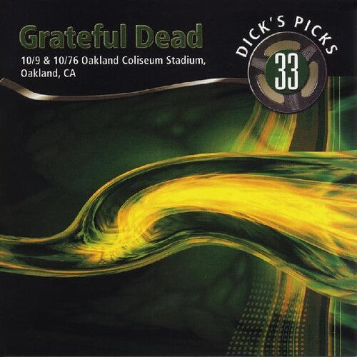 The Grateful Dead: Dicks Picks Vol. 33 10/9 & 10/10/76, Oakland Coliseum Stadium Oakland CA [ Record ]