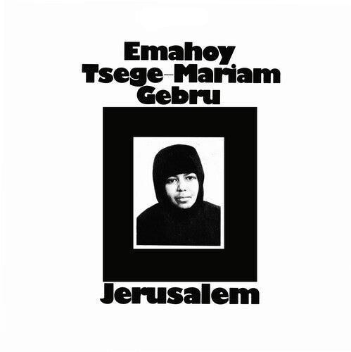 Emahoy Tsege Mariam Gebru: Jerusalem [ Record ]