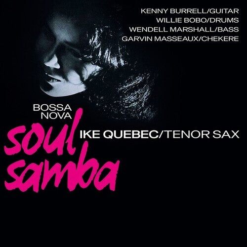 Ike Quebec: Bossa Nova Soul Samba [ Record ]