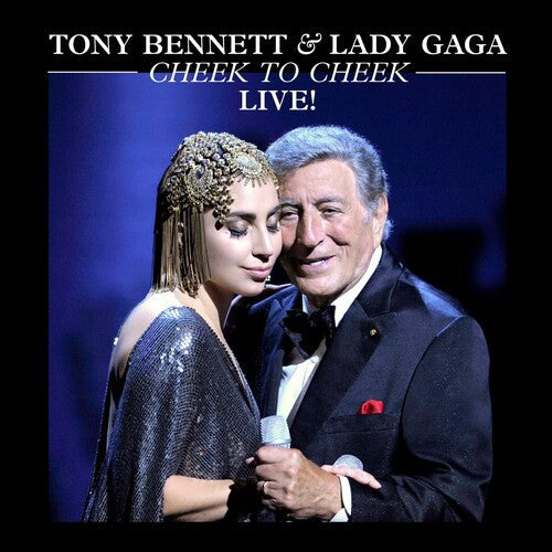 Tony Bennett & Lady Gaga: Cheek To Cheek: Live! [ Record ]