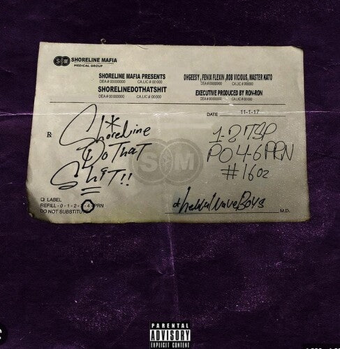 Shoreline Mafia: Shorelinedothatshit [ Record ]