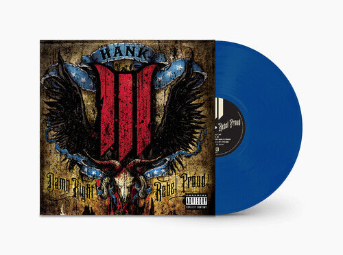 Hank III: Damn Right Rebel, Rebel Proud [ Record ]