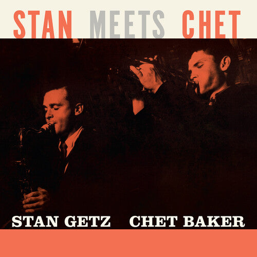 Getz, Stan / Baker, Chet: Stan Meets Chet - Limited 180-Gram Orange Colored Vinyl [ Record ]