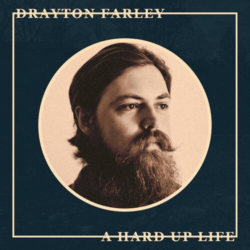 Drayton Farley: A Hard Up Life [ Record ]