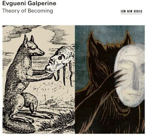 Evgueni Galperine: Theory of Becoming [ Record ]