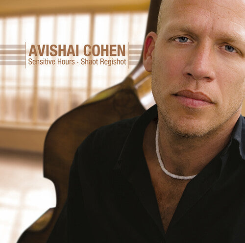 Avishai Cohen: Sensitive Hours [ Record ]