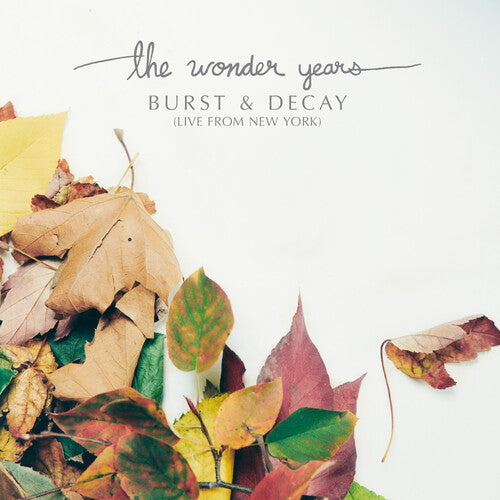 The Wonder Years: Burst & Decay: Live From New York [ Record ]