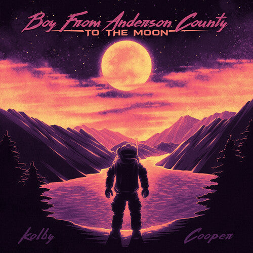 Kolby Cooper: Boy From Anderson County To The Moon [ Record ]