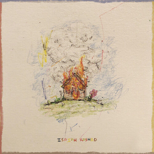 Isaiah Rashad: The House Is Burning [ Record ]
