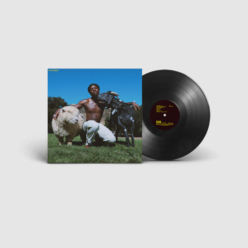 IDK: Is He Real? [ Record ]