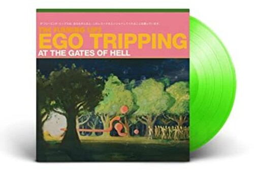 The Flaming Lips: Ego Tripping At The Gates Of Hell [ Record ]