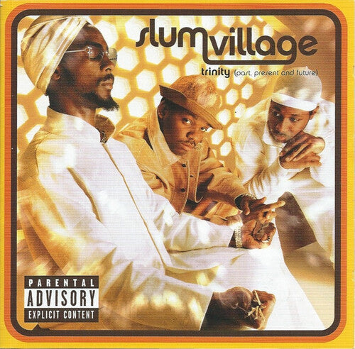 Slum Village: Trinity (past, Present And Future) [ Record ]