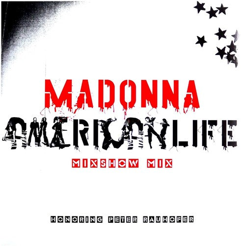 Madonna: American Life Mixshow Mix (In Memory of Peter Rauhofer) [ Record ]