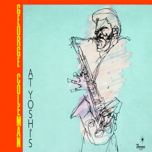 George Coleman: George Coleman At Yoshi's [ Record ]