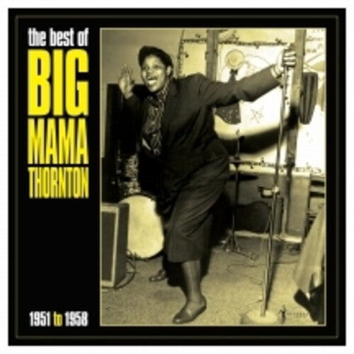 Big Mama Thornton: Best Of Big Mama Thornton 1951-58 [ Record ]