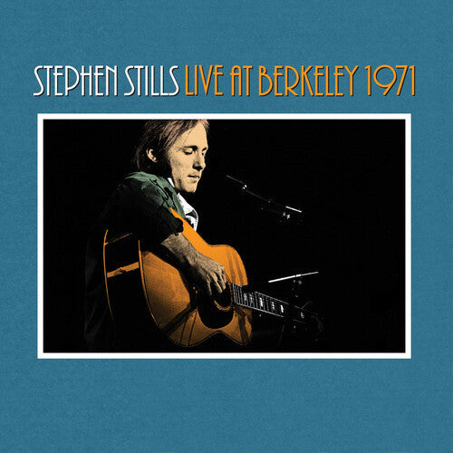 Stephen Stills: Stephen Stills Live At Berkeley 1971 [ Record ]