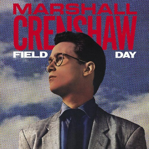 Marshall Crenshaw: Field Day (40th Anniversary Expanded Edition) [ Record ]