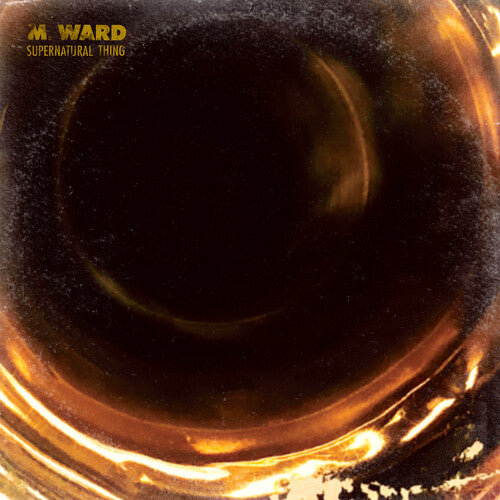 M. Ward: Supernatural Thing [ Record ]