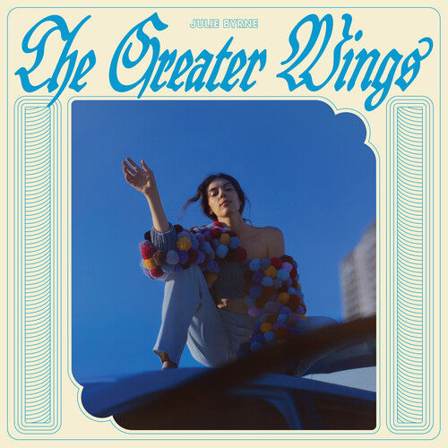 Julie Byrne: The Greater Wings - Sky Blue [ Record ]