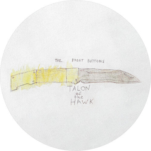 The Front Bottoms: Talon Of The Hawk - 10th Anniversary [ Record ]
