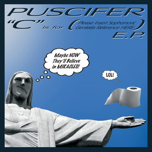 Puscifer: C Is For (Please Insert Sophomoric Genitalia Reference Here) [ Record ]