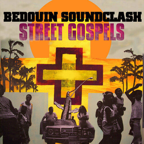 Bedouin Soundclash: Street Gospels [ Record ]