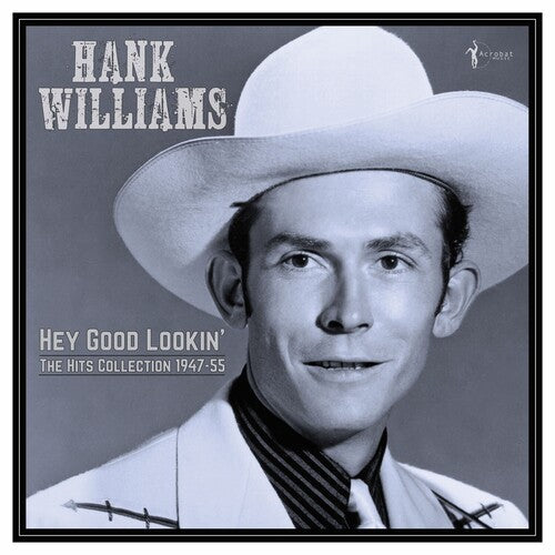 Hank Williams: Hey Good Lookin': The Hits 1949-53 [ Record ]