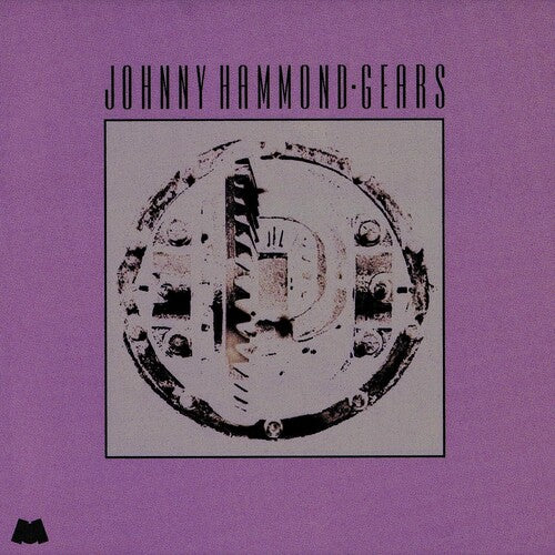 Johnny Hammond: Gears (Jazz Dispensary Series) [ Record ]
