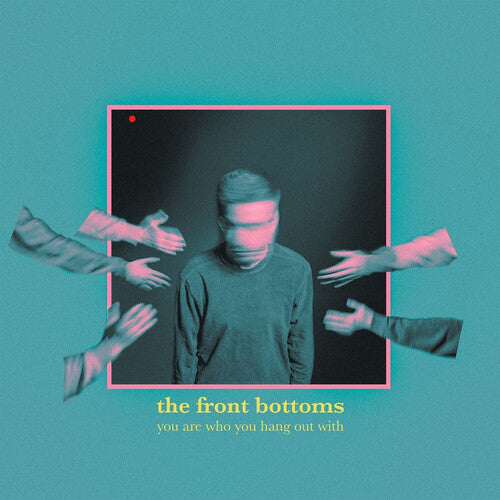 The Front Bottoms: You Are Who You Hang Out With [ Record ]