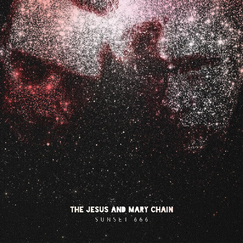 Jesus & Mary Chain: Sunset 666 (live At Hollywood Palladium) [ Record ]