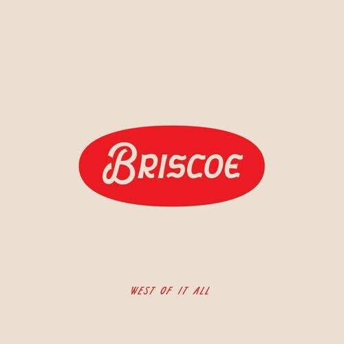 Briscoe: West Of It All [ Record ]