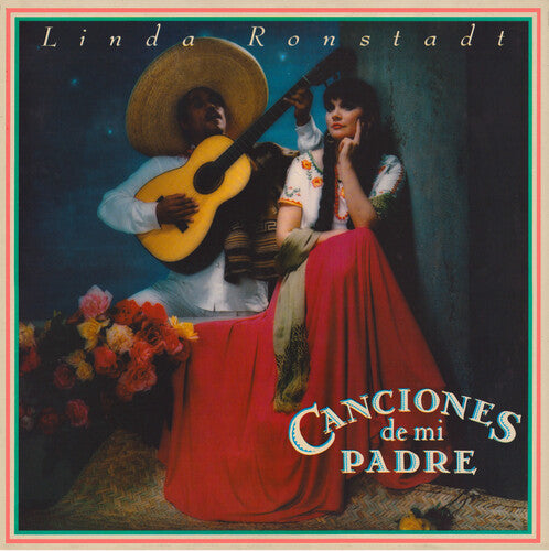 Linda Ronstadt: Canciones De Mi Padre [ Record ]