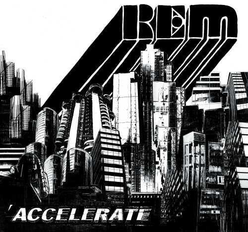 R.E.M.: Accelerate [ Record ]