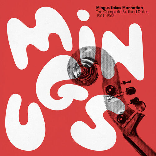 Charles Mingus: Mingus Takes Manhattan - The Complete Birdland Dates 1961-1962 [ Record ]