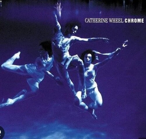 Catherine Wheel: Chrome - 180gm Vinyl [ Record ]