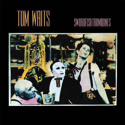 Tom Waits: Swordfishtrombones [ Record ]