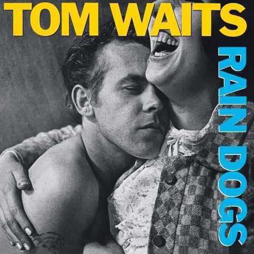 Tom Waits: Rain Dogs [ Record ]