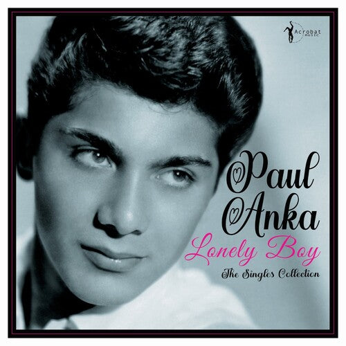 Paul Anka: Lonely Boy: Greatest Singles 1957-62 [ Record ]