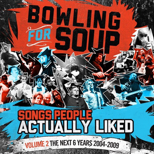 Bowling for Soup: Songs People Actually Liked - Volume 2 - The Next 6 Years (2004-2009) [ Record ]