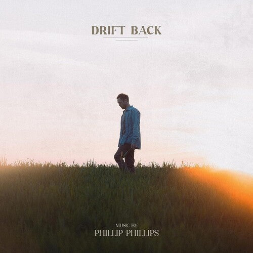 Phillip Phillips: Drift Back [ Record ]