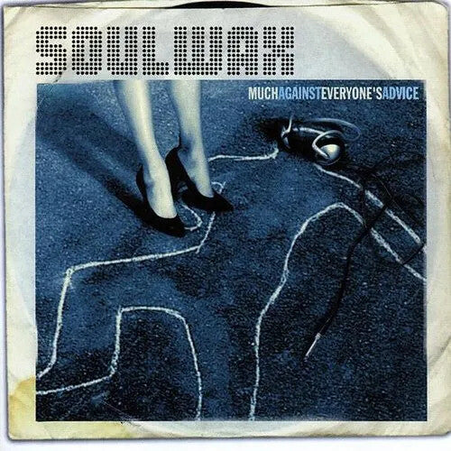 Soulwax: Much Against Everyone's Advice [ Record ]