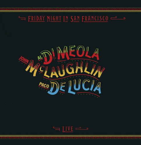 Al di Meola: Friday Night In San Francisco [ Record ]