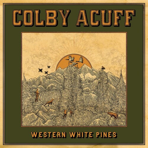 Colby Acuff: Western White Pines (Deluxe Version) [ Record ]