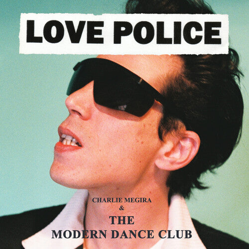 Charlie Megira & the Modern Dance Club: Love Police - Coke Bottle Clear [ Record ]