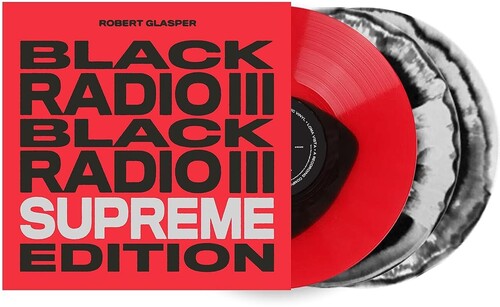 Robert Glasper: Black Radio III (Supreme Edition) [ Record ]
