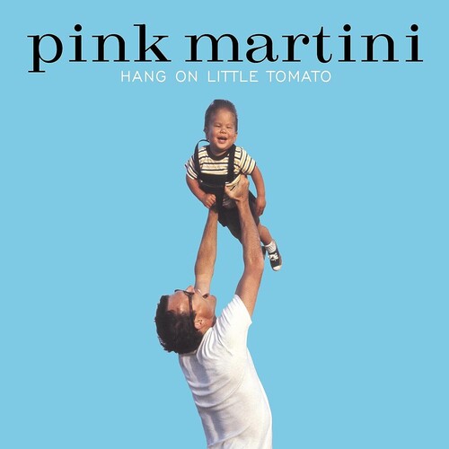 Pink Martini: Hang On Little Tomato [ Record ]