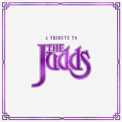 Various Artists: A Tribute To The Judds (Various Artists) [ Record ]