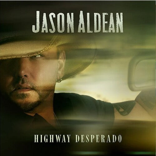 Jason Aldean: Highway Desperado [ Record ]