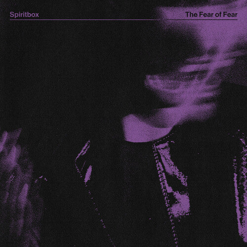 Spiritbox: The Fear Of Fear [ Record ]