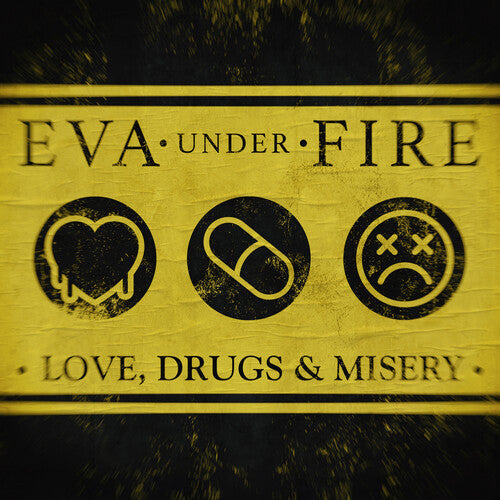 Eva Under Fire: Love, Drugs & Misery [ Record ]
